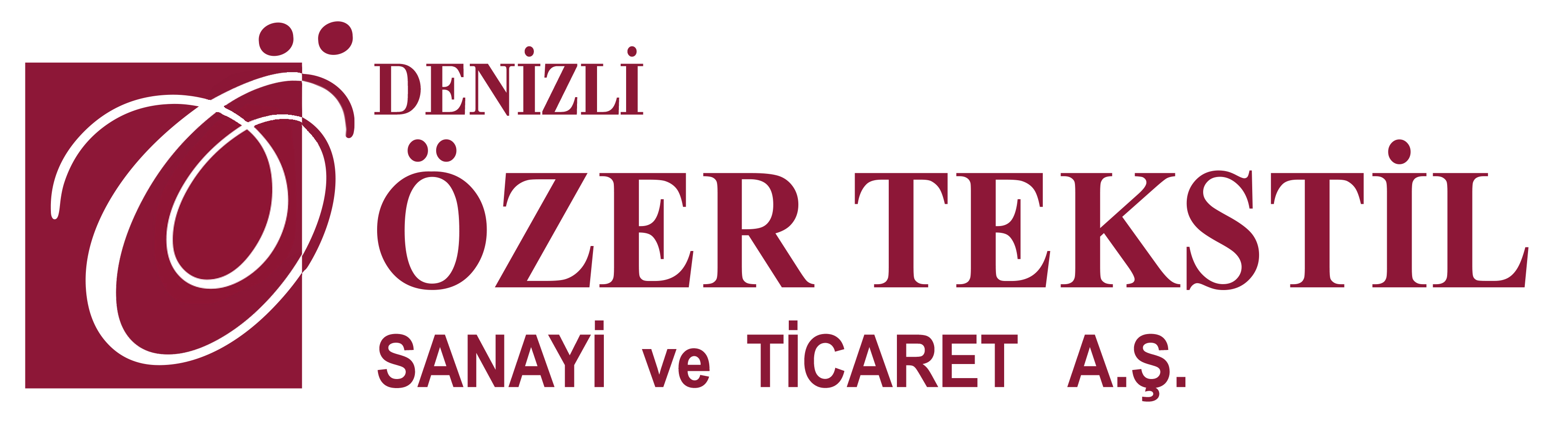 DENİZLİ ÖZER TEKSTİL SAN. VE TİC. A.Ş. 