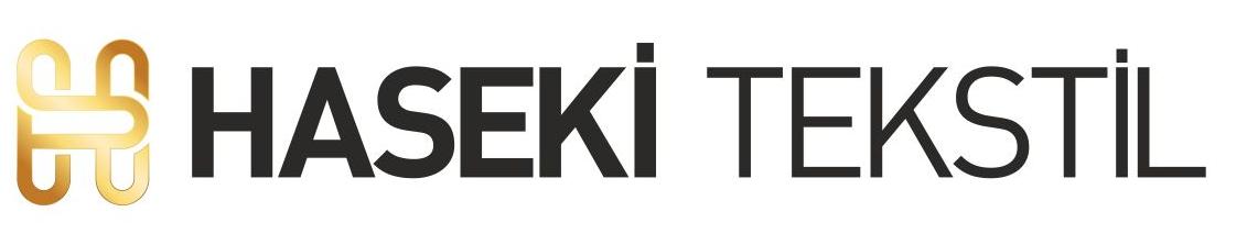 HASEKİ TEKSTİL PAZARLAMA TİC. LTD. STİ.