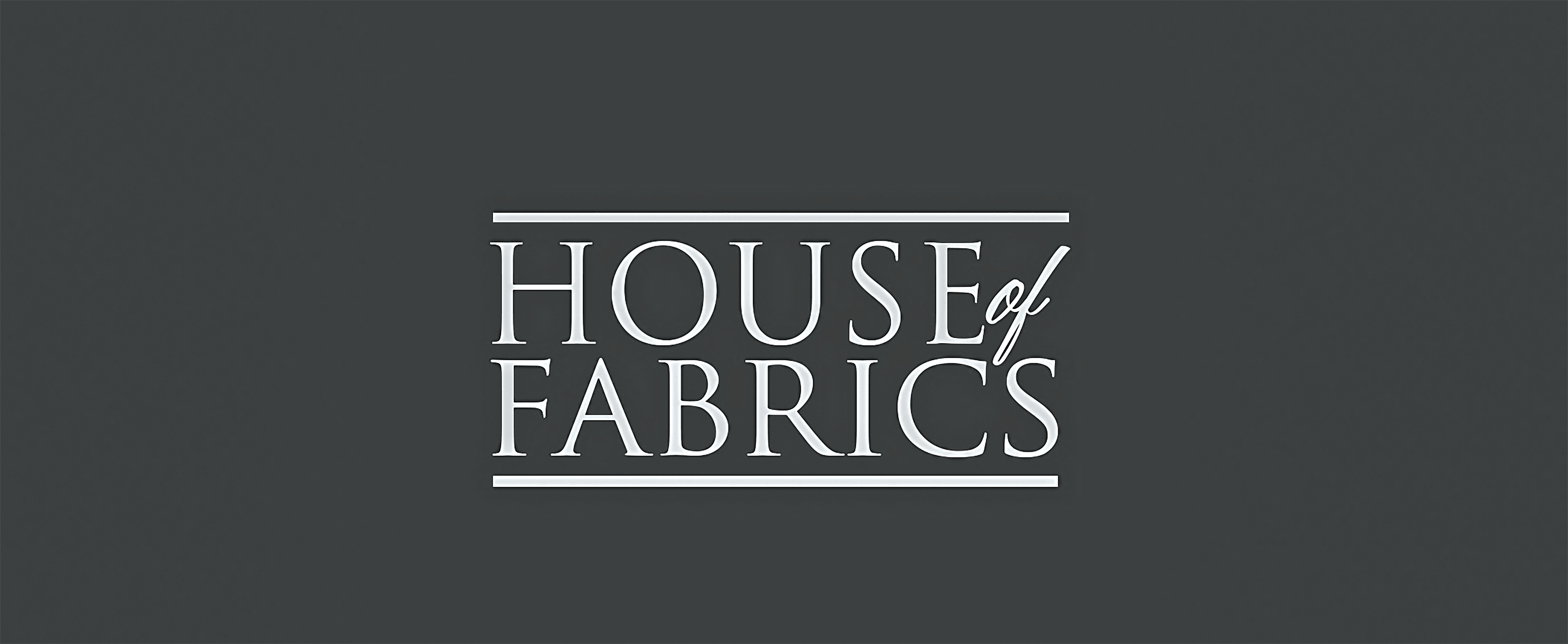 HOUSE OF FABRICS