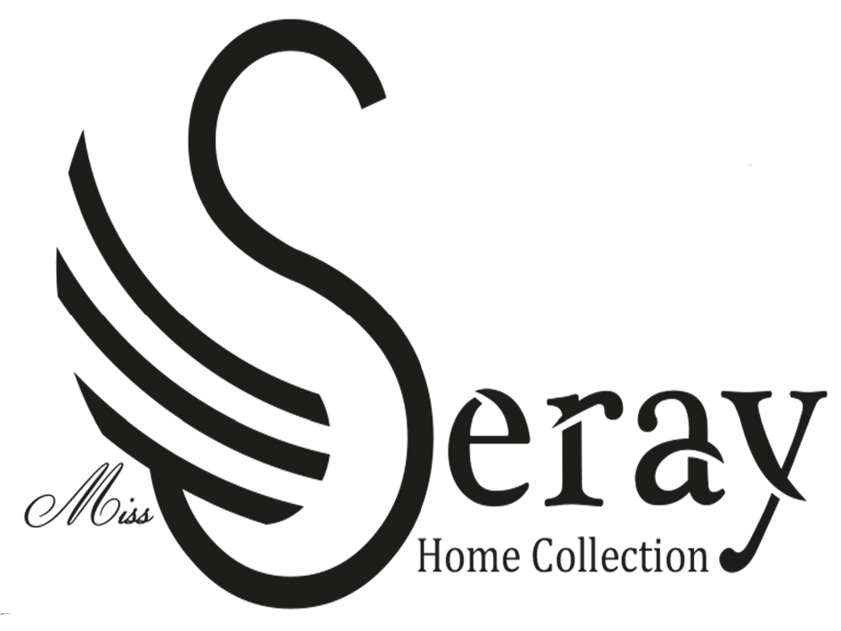 MİSS SERAY HOME COLLECTION