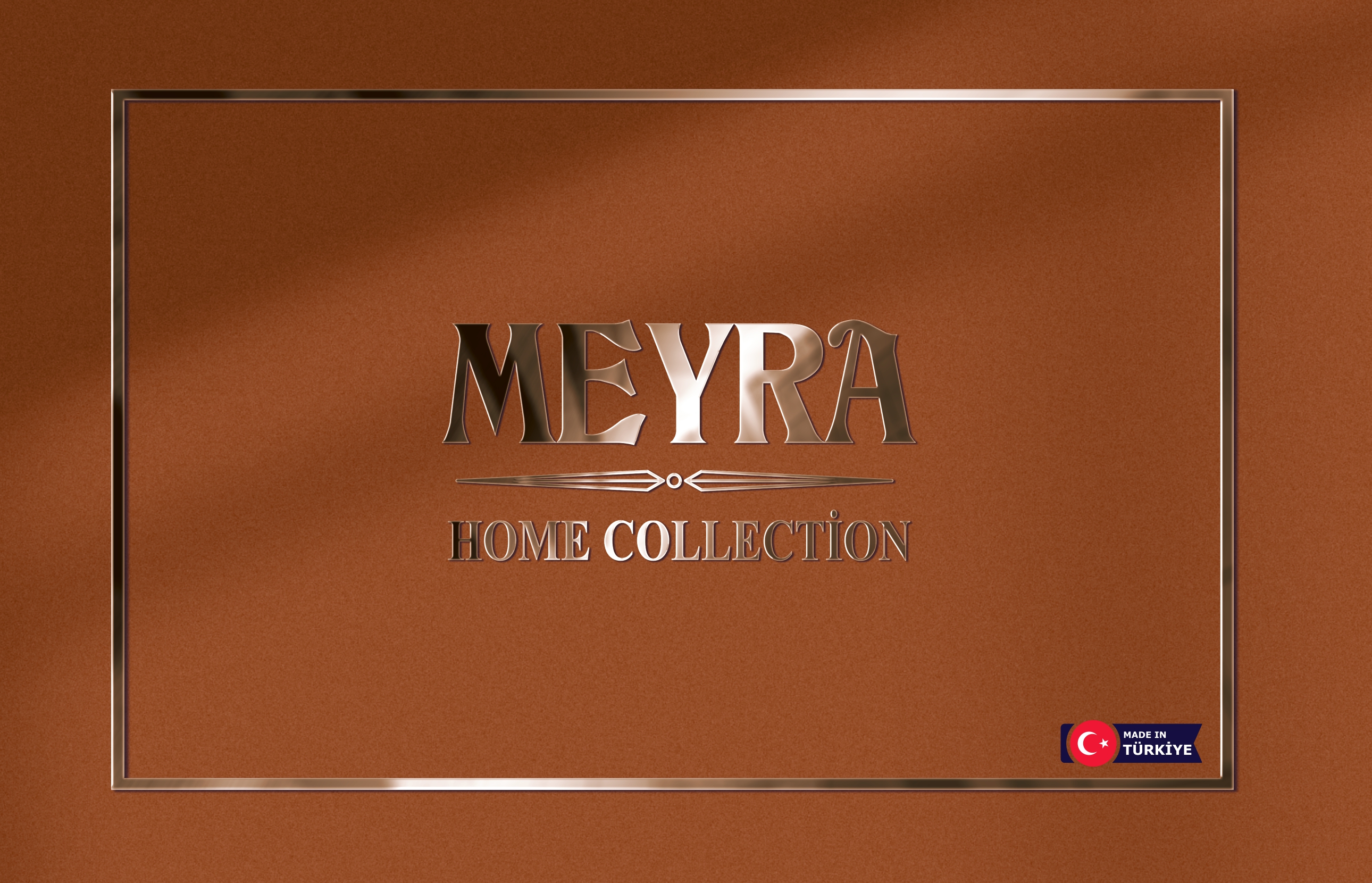 MEYRA HOME COLLECTİON